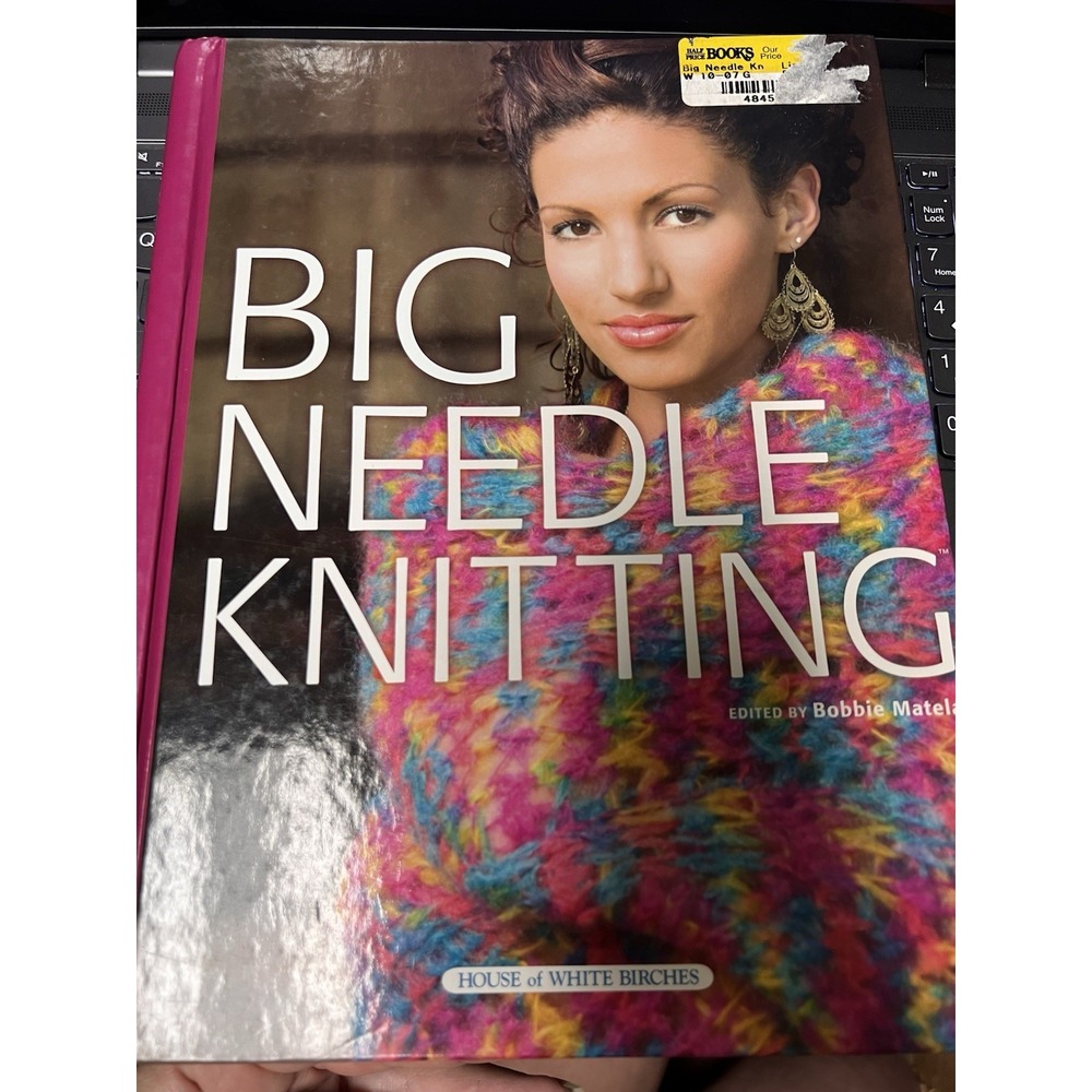 Big Needle Knitting Pattern Book House of White Birches Bobbie Matela Bulky Yarn